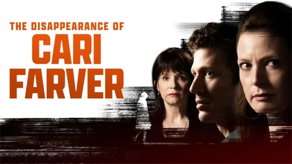 The Disappearance of Cari Farver, The Disappearance of Cari Farver cast, The Disappearance of Cari Farver plot