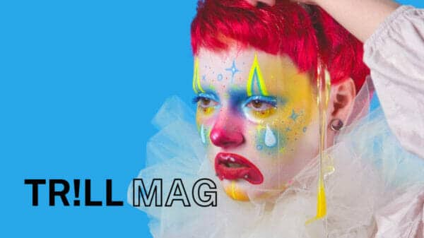 Trill Mag Clowncore