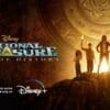 National Treasure: Edge of History, National Treasure: Edge of History disney, National Treasure, Edge of History