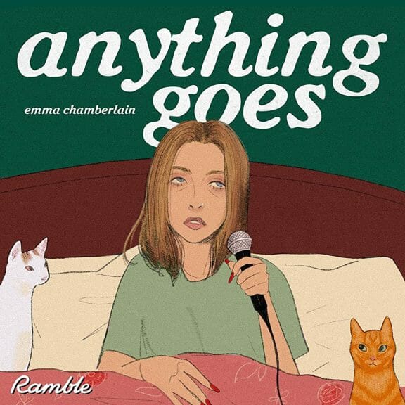 Why Young People Are Obsessed with Emma Chamberlain’s Podcast 'Anything Goes '