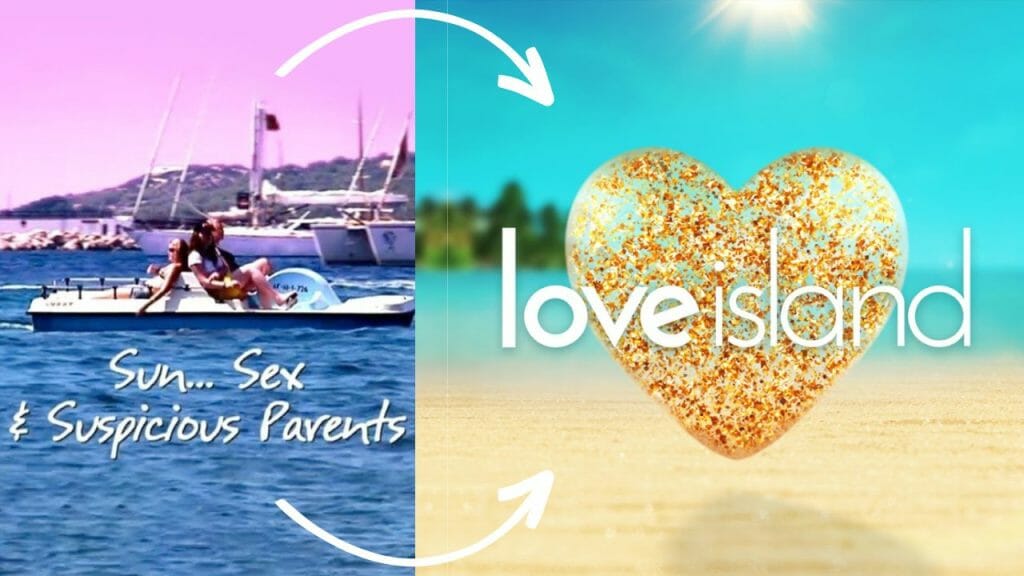 Love Island and Sun, Sex and Suspicious Parents title screens.