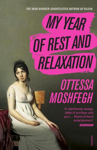 Ottessa Moshfegh's My Year of Rest and Relaxation'
A book about how even money can't buy you stability!