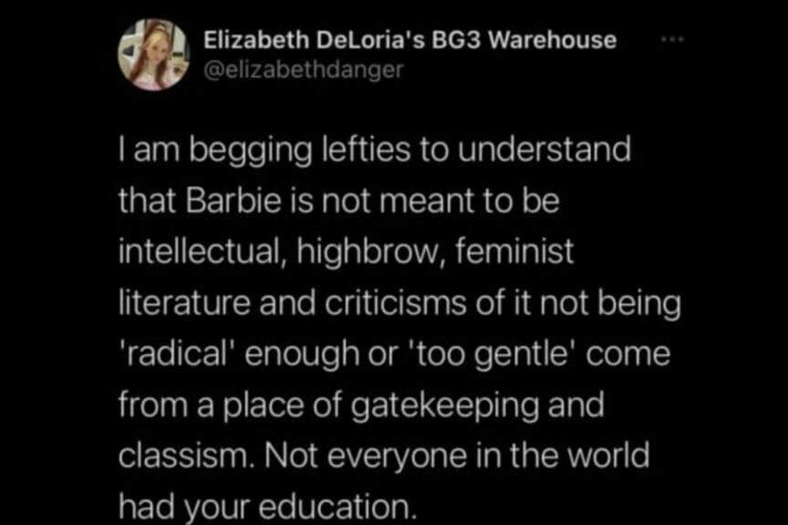 A Twitter user comments that Barbie shouldn't be expected to provide radical feminist commentary.