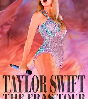 Image of the Taylor Swift: The Eras Tour film poster.
