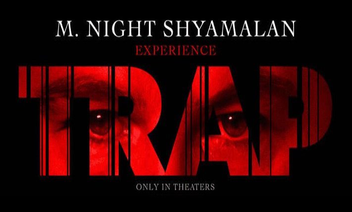 Shyamalan's latest flim Trap
