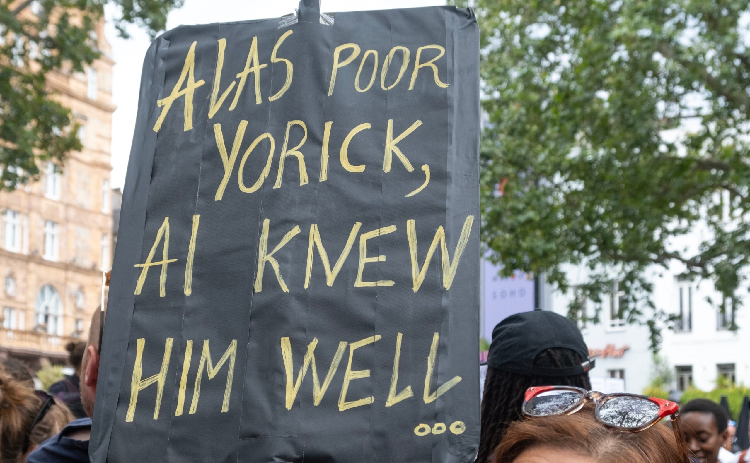 A sign which reads: "Alas poor Yorrick, AI knew him well."