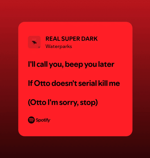 Lyrics in "REAL SUPER DARK" referencing Otto