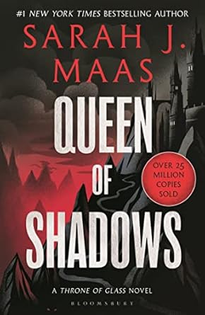 Picture of the front cover of the paperback Bloomsbury edition of Queen of Shadows