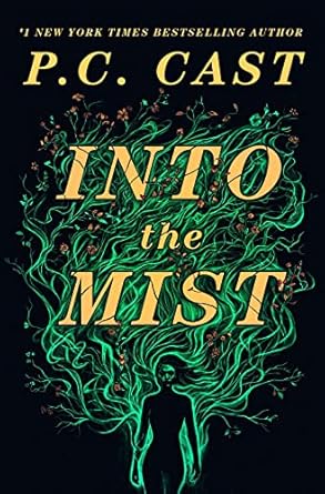 Into the Mist by P.C. Cast