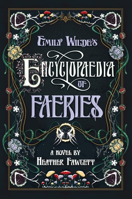 book cover: dark dark green background with an elaborate border of vines, flowers, leaves, and mushrooms - in the centre of the border in an equally as elaborate font is the title and author name