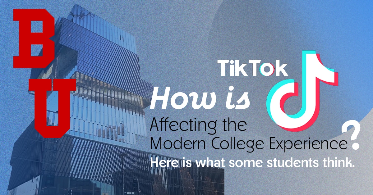 How is TikTok affecting the modern college experience?
