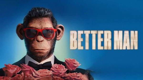 Poster for the film Better Man. Credit: Paramount Pictures.