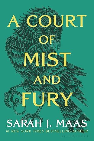 A Court of Mist and Fury by Sarah J. Maas, the second book in the A Court of Thornes and Roses series by Sarah J. Maas