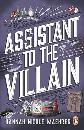 Assistant to the Villain by Hannah Nicole Maehrer, the first book in the Assistant to the Villain series by Hannah Nicole Maehrer