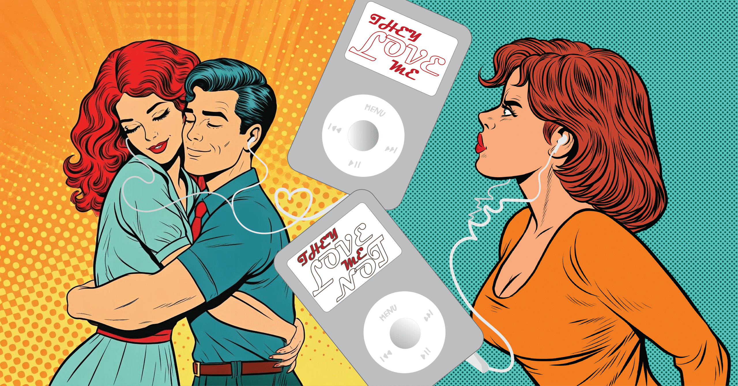 A graphic of a couple in comic-book style embracing and listening to a playlist called "They Love Me" while another woman looks on in frustration, listening to a playlist called "They Love Me Not."