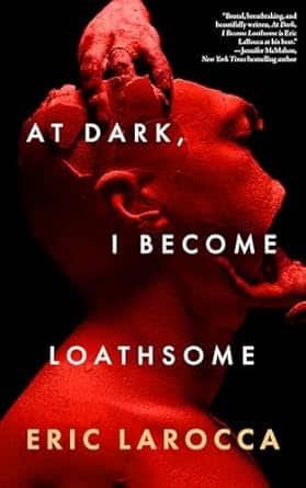 At Dark I Become Loathsome Cover