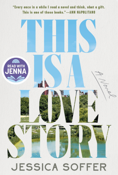 This is a Love Story by Jessica Soffer