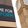 'Time for Reform' next to Big Ben clock