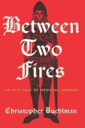 Between Two Fires by Christopher Buehlman is a medieval fantasy horror book set in France.