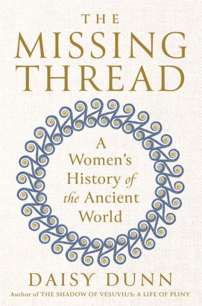 The book cover reads "The Missing Thread: A Women's History of the Ancient World" in gold text.