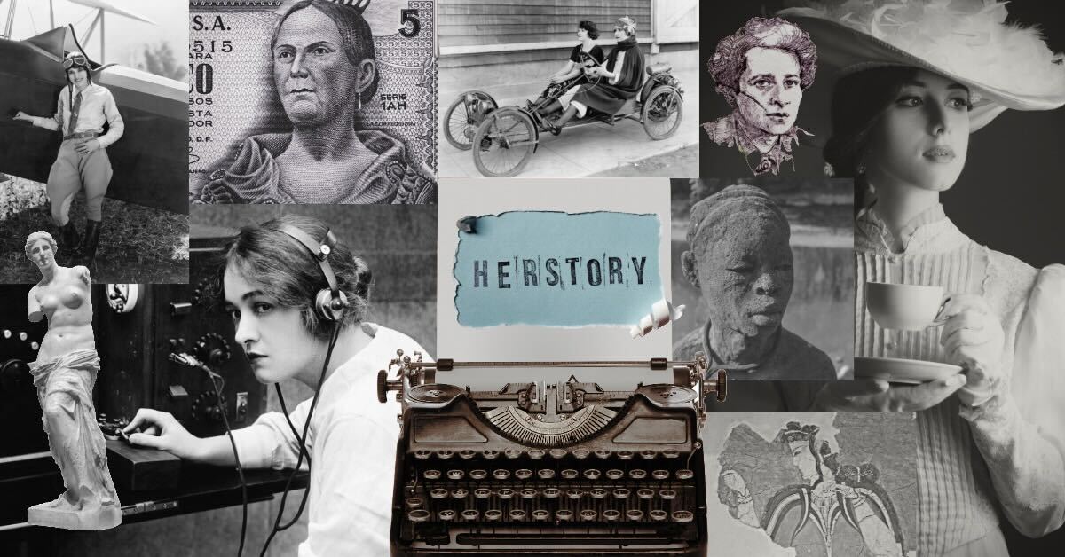 Many black and white photos of women in history with the words "herstory" in the middle.