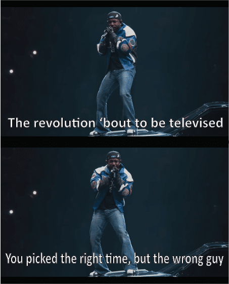 Kendrick performing, "The revolution 'bout to be televised, you picked the right time, but the wrong guy"