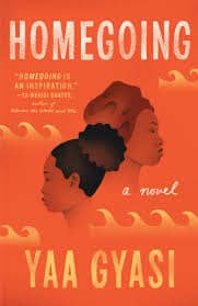 Cover of Homegoing with an orange backdrop and the profiles of two women