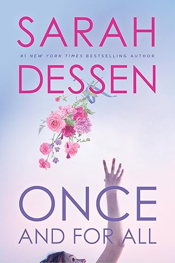 Cover of Sarah Dessen's novel, "Once and for All." A teen girl throws up a pink bouquet in front of a purple and pink ombre background.