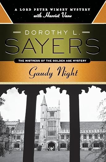 Book cover of Dorothy L. Sayers' Gaudy Night (1935). the novel is featured as a recommendation in the article titled: 8 female-authored detective novels you need to read.