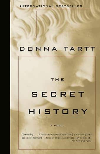Promotional book cover image of The Secret History by Donna Tartt, the book is the subject of the article 10 Reasons You Should be Reading the Secret History Right Now