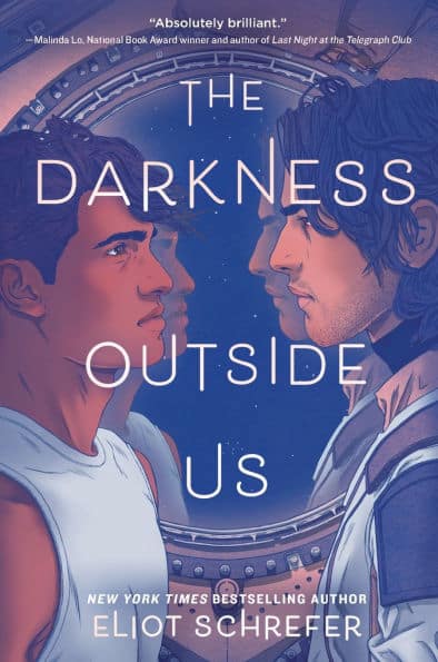 The Darkness Outside Us by Elliot Schrefer