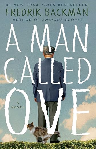 A Man Called Ove cover. Depicts the back of an elderly man looking across the blue sky and a cat at his legs.