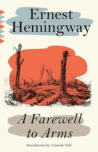 A Farewell to Arms by Ernest Hemingway