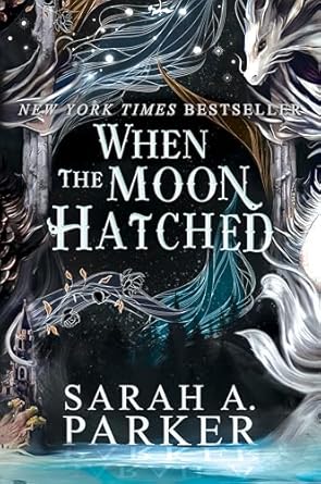 Cover of When the Moon Hatched by Sarah A. Parker