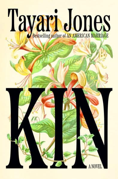 Cover art for "Kin" by Tayari Jones featuring a green and orange flowering weed winding around the title.