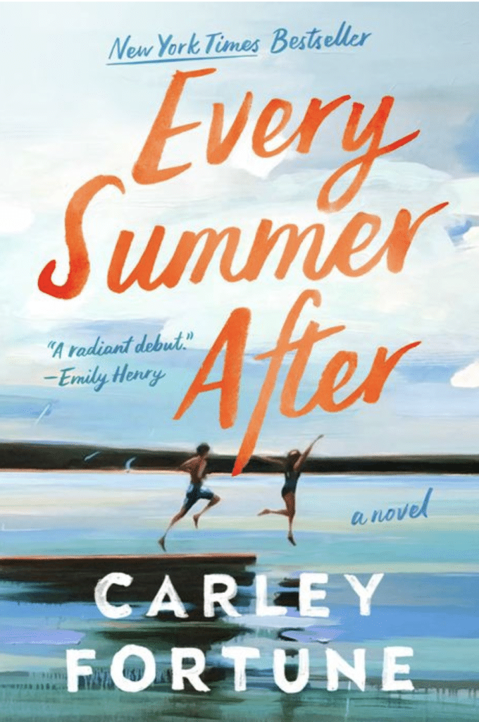 Product image of the book "Every Summer After" By Carley Fortune.