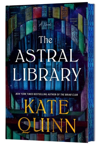 Cover art for "The Astral Library" by Kate Quinn showing different colored books in warped circles.