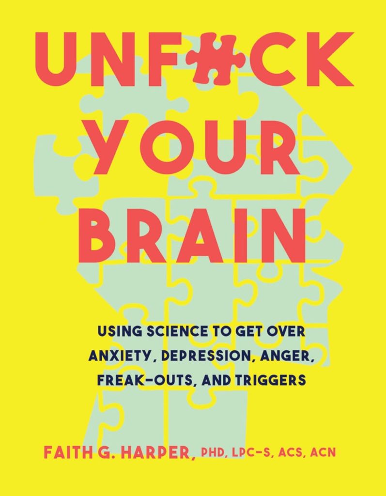Front cover of Unfuck Your Brain by Faith G. Harper
