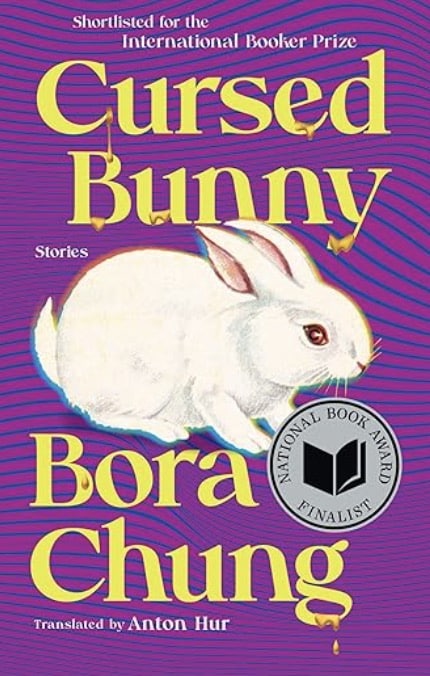 Cursed Bunny: Stories by Bora Chung