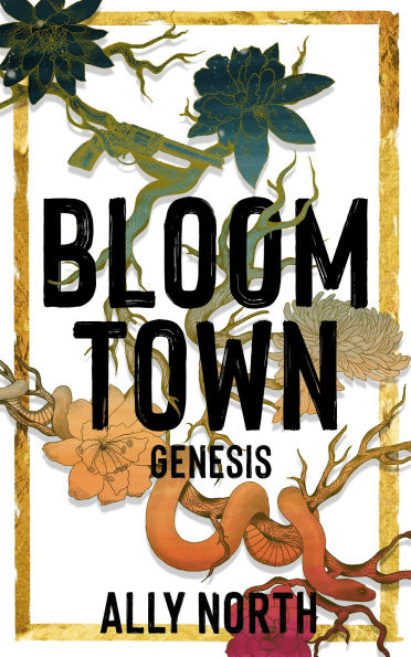 The cover of "Bloom Town: Genesis" by Ally North