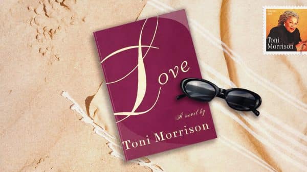 Love by Toni Morrison by the Beach. Trill/Meghan Brophy