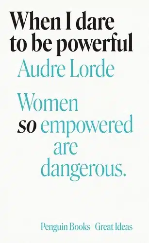 When I Dare to be Powerful by Audre Lorde cover