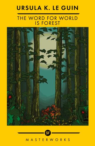 The Word For World Is Forest by Ursula K. Le Guin cover