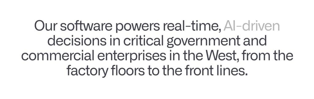 Quote from Palantir's website talking about how AI makes decisions for critical government and commercial enterprise in the West.