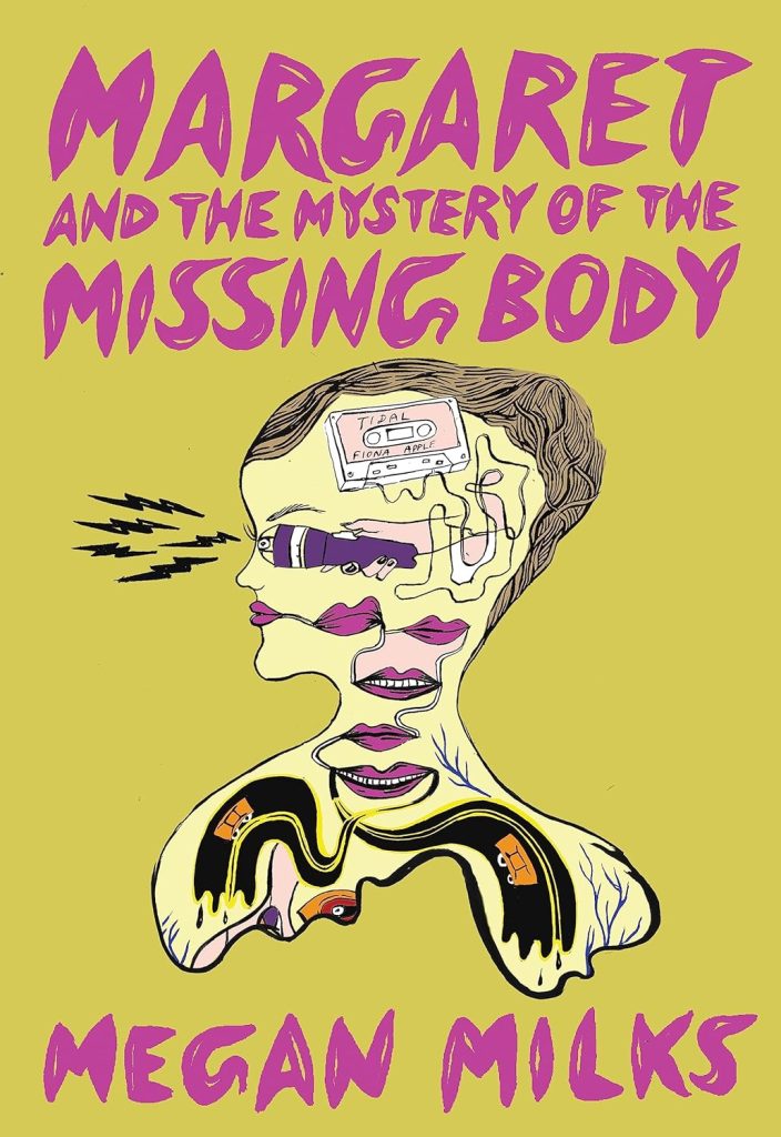 "Margaret and the Mystery of the Missing Body" official cover by Megan Milks-- 2026 Beach Reads, Indie Books