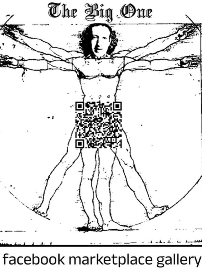 A promotional poster for the gallery depicitng Leonardo Da Vinci's "Vitruvian Man" Except in this version, the subject's head is that of tech billionaire Mark Zuckerberg. A QR code is covering the waist area.