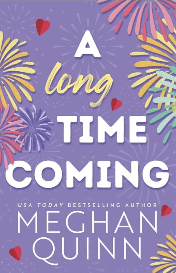 Book cover of A Long Time Coming by Meghan Quinn